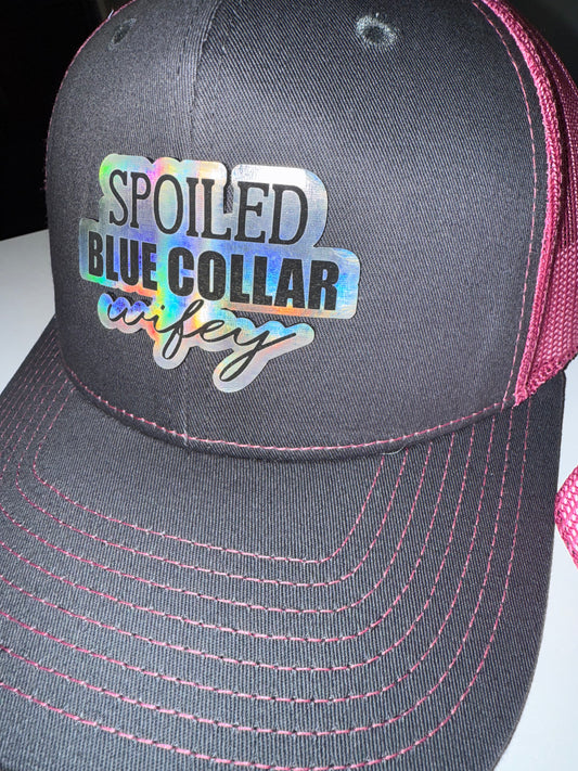 Spoiled Blue Collar Wifey and proud??